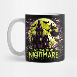 Welcome To My Nightmare Mug